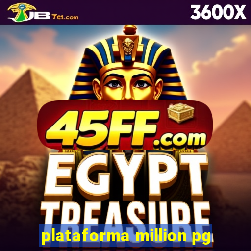 plataforma million pg